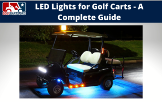 guide to golf cart LED Lights