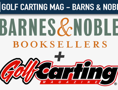 Golf Carting Magazine Will Now Be Available At Barns & Noble Bookstores